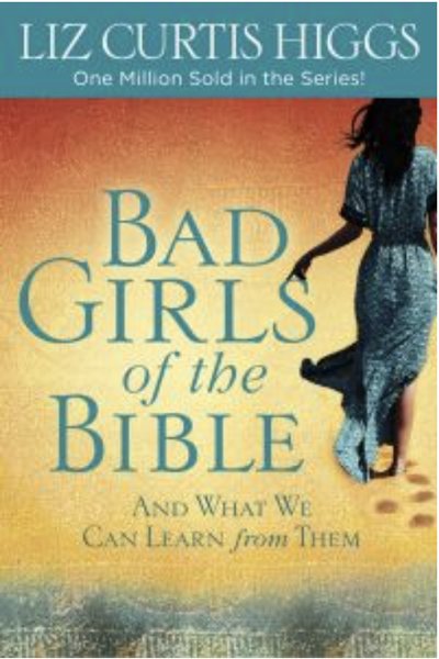 Bad Girls Of The Bible